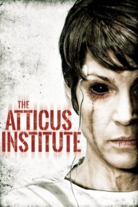 Nonton The Atticus Institute 2015