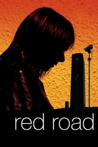 Nonton Red Road 2006