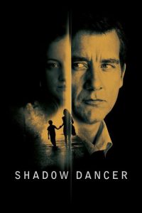 Nonton Shadow Dancer 2012