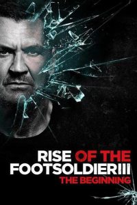 Nonton Rise of the Footsoldier 3