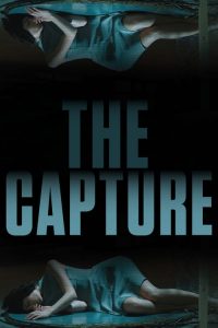 Nonton The Capture 2017