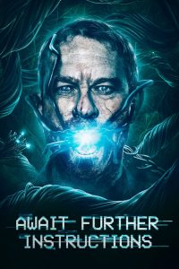 Nonton Await Further Instructions 2018