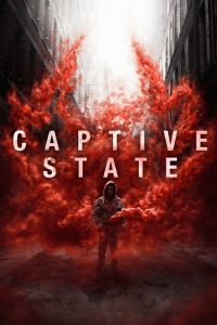 Nonton Captive State 2019