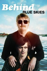 Nonton Behind Blue Skies 2010