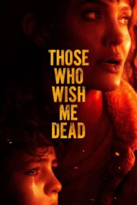 Nonton Those Who Wish Me Dead