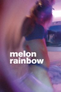 Nonton Melon Rainbow 2015