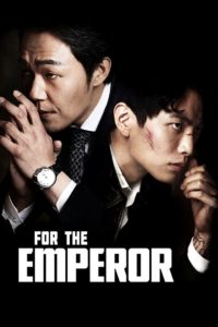 Nonton For the Emperor 2014