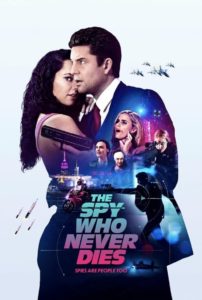 Nonton The Spy Who Never Dies 2022