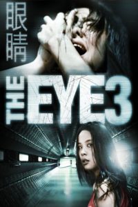 Nonton The Eye 3: Infinity 2005