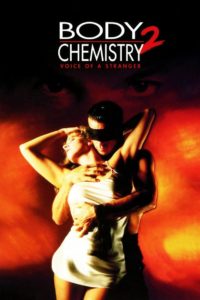 Nonton Body Chemistry II: Voice of a Stranger 1991