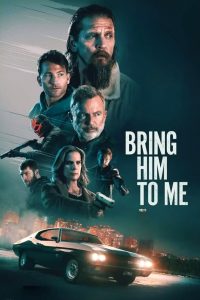 Nonton Bring Him to Me 2023