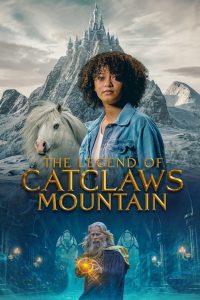 Nonton The Legend of Catclaws Mountain 2024