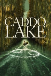 Nonton Caddo Lake 2024