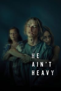 Nonton He Ain’t Heavy 2024